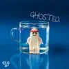 Ghosted (feat. CLOD) - Single album lyrics, reviews, download