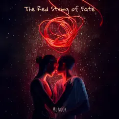 The Red String of Fate - Single by Munook album reviews, ratings, credits