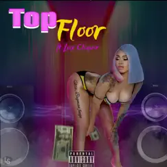 Top Floor (feat. Lux Cliquer) [Demo] Song Lyrics