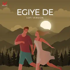Egiye De (Lofi) Song Lyrics