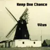 Keep One Chance - Single album lyrics, reviews, download