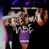 Raise Your Vibe - Single album lyrics, reviews, download