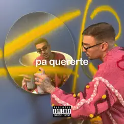 Pa quererte - Single by Rels B album reviews, ratings, credits