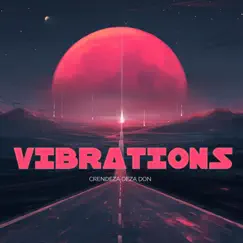 Vibrations - Single by CrenDeza Deza Don album reviews, ratings, credits