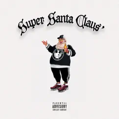 Super Santa Claus' (feat. Thom) - Single by Sezma album reviews, ratings, credits