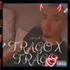 TRAGO X TRAGO - Single album lyrics, reviews, download