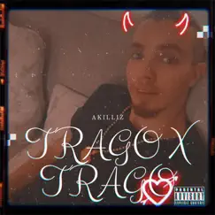 TRAGO X TRAGO - Single by Akilliz album reviews, ratings, credits