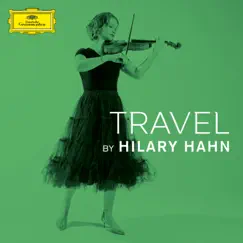 Travel by Hilary Hahn - EP by Hilary Hahn album reviews, ratings, credits