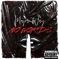 No Words - Single by Major Way album reviews, ratings, credits