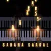 Sahana Saaral (Piano Version) - Single album lyrics, reviews, download