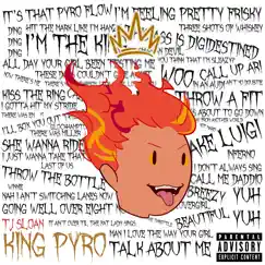 King Pyro - Single by TJ Sloan album reviews, ratings, credits