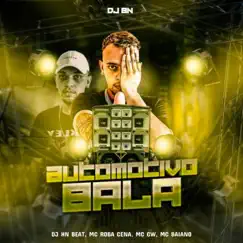 Automotivo Bala (feat. Mc Gw & MC Baiano) Song Lyrics
