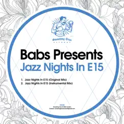 Jazz Nights in E15 - Single by Babs Presents album reviews, ratings, credits