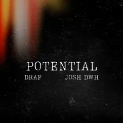 Potential - Single by Josh DWH & D.R.A.F. album reviews, ratings, credits