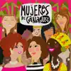 Mujeres de Caña Dulce - Single album lyrics, reviews, download