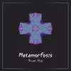 Metamorfosis EP album lyrics, reviews, download