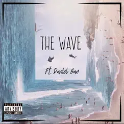 The Wave (feat. Daniel San) Song Lyrics