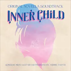 Inner Child OST (Original Soundtrack) - Single by Inday Lestari album reviews, ratings, credits