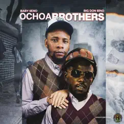 Ochoa Brothers - Single by Baby 9eno & Big Don Bino album reviews, ratings, credits