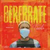 Cerebrate - Single album lyrics, reviews, download