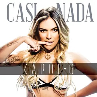 Casi Nada - Single by KAROL G album download