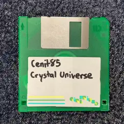 Crystal Universe - EP by StarLink & Cenit85 album reviews, ratings, credits