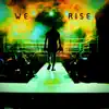 We Rise - Single album lyrics, reviews, download