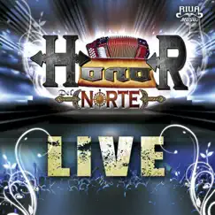 Live by Honor Del Norte album reviews, ratings, credits