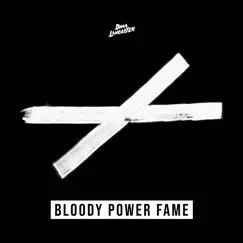 Bloody Power Fame (From 