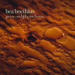 Your Selfless Love - Single by Bea Boethius album reviews, ratings, credits