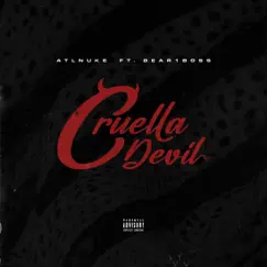 Cruella Devil (feat. Bear1Boss) - Single by Atlnuke album reviews, ratings, credits