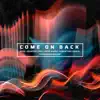 Come on Back (Kibeatzer Remix) [feat. Katie Burke] - Single album lyrics, reviews, download