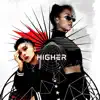 Higher - Single album lyrics, reviews, download