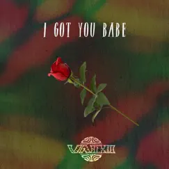 I Got You Babe - Single by Vaihi album reviews, ratings, credits