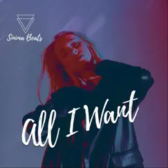 All I Want - Single by Sinima Beats album reviews, ratings, credits