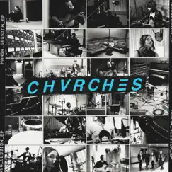 Hansa Session - EP by CHVRCHES album reviews, ratings, credits