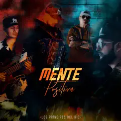 Mente Positiva - Single by Los Príncipes del Río album reviews, ratings, credits