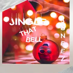 Jingle That Bell - Single by J-Sneez album reviews, ratings, credits