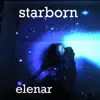 Starborn - Single album lyrics, reviews, download