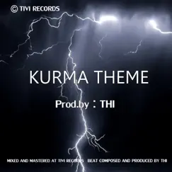 Kurma Theme - Single by THI album reviews, ratings, credits