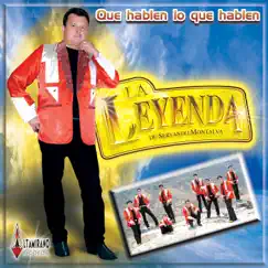 Que Hablen Lo Que Hablen by La Leyenda de Servando Montalva album reviews, ratings, credits