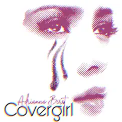 Covergirl - Single by Adrianna Beret album reviews, ratings, credits