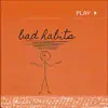 Bad habits (feat. Ni/Co) - Single album lyrics, reviews, download