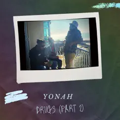 Drugs, Part 2 (feat. Anon & DAE 1) - Single by Yonah album reviews, ratings, credits