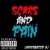 Scars and Pain - Single album lyrics, reviews, download