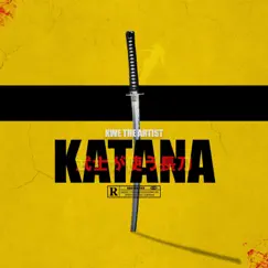 Katana - Single by Kwe the Artist album reviews, ratings, credits
