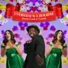 Every Day's a Holiday - Single album lyrics, reviews, download