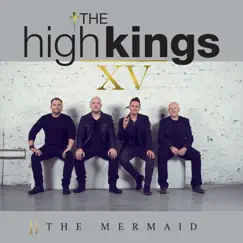 The Mermaid (Studio) - Single by The High Kings album reviews, ratings, credits