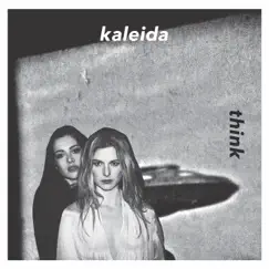 Think (Anniversary Edition) by Kaleida album reviews, ratings, credits