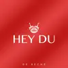 Hey du - Single album lyrics, reviews, download